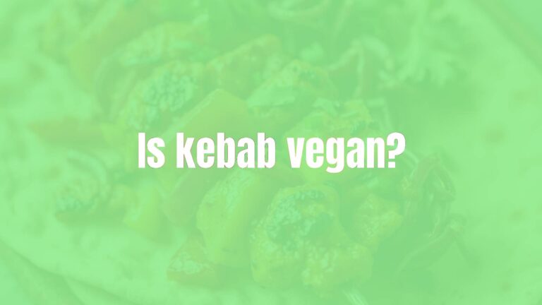 Is kebab vegan?