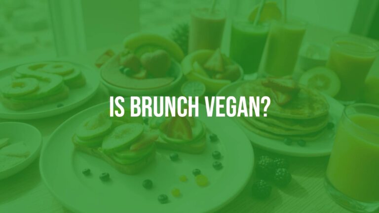 Is brunch vegan?