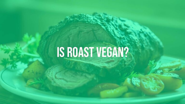 Is roast vegan?