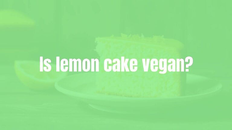Is lemon cake vegan?