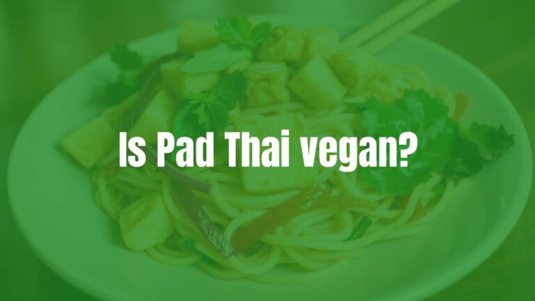 Is Pad Thai vegan?