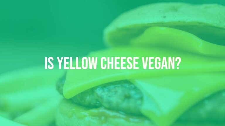 Is yellow cheese vegan?